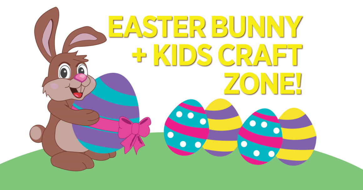Kids Craft Zone + Easter Bunny at St Helena Marketplace