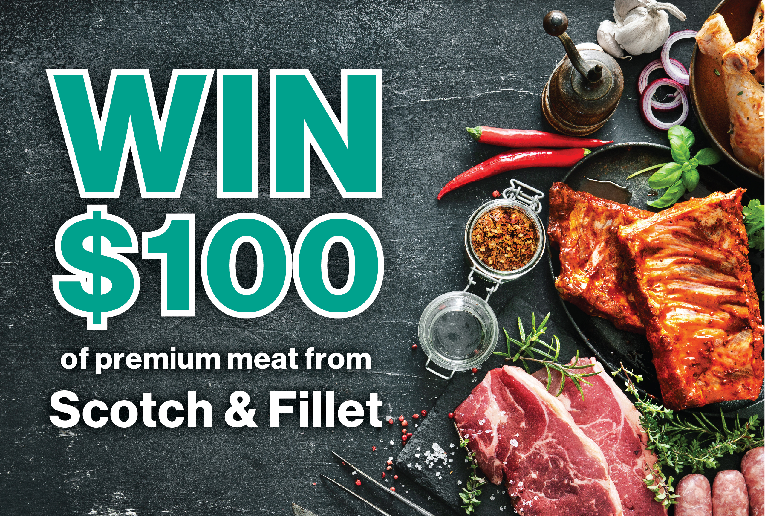 WIN $100 Worth of Premium Meat from Scotch and Fillet